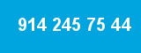 914 245 75 44